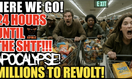 Here We Go! 24 Hours Until The SHTF! SNAP-APOCALYPSE! Millions May Revolt!